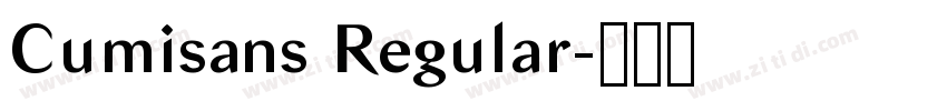 Cumisans Regular字体转换 Cumisans Regular字体转换